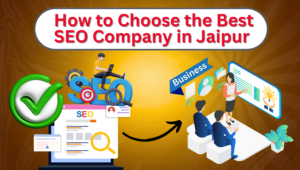 how to choose best seo company in jaipur